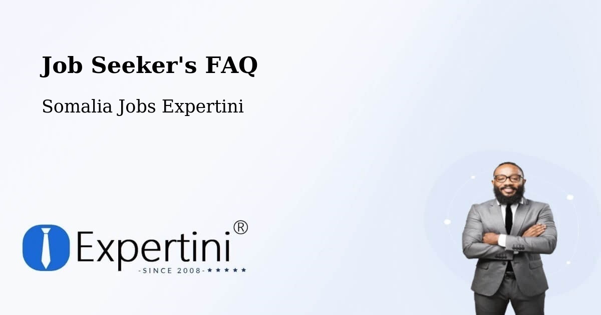 Job Seeker FAQ – Baidoa - Somalia Jobs Expertini