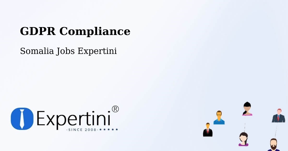 EU GDPR Compliance Statement – Baidoa - Somalia Jobs Expertini
