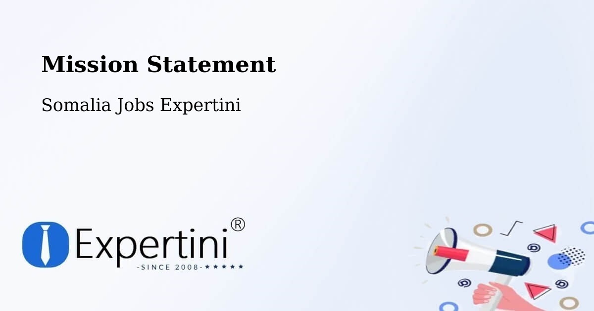 Corporate Mission – Baidoa - Somalia Jobs Expertini
