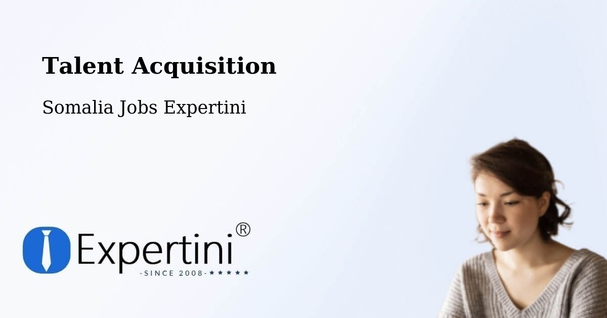 Post Jobs & Find Candidates in Baidoa – Talent Acquisition Solutions - Somalia Jobs Expertini